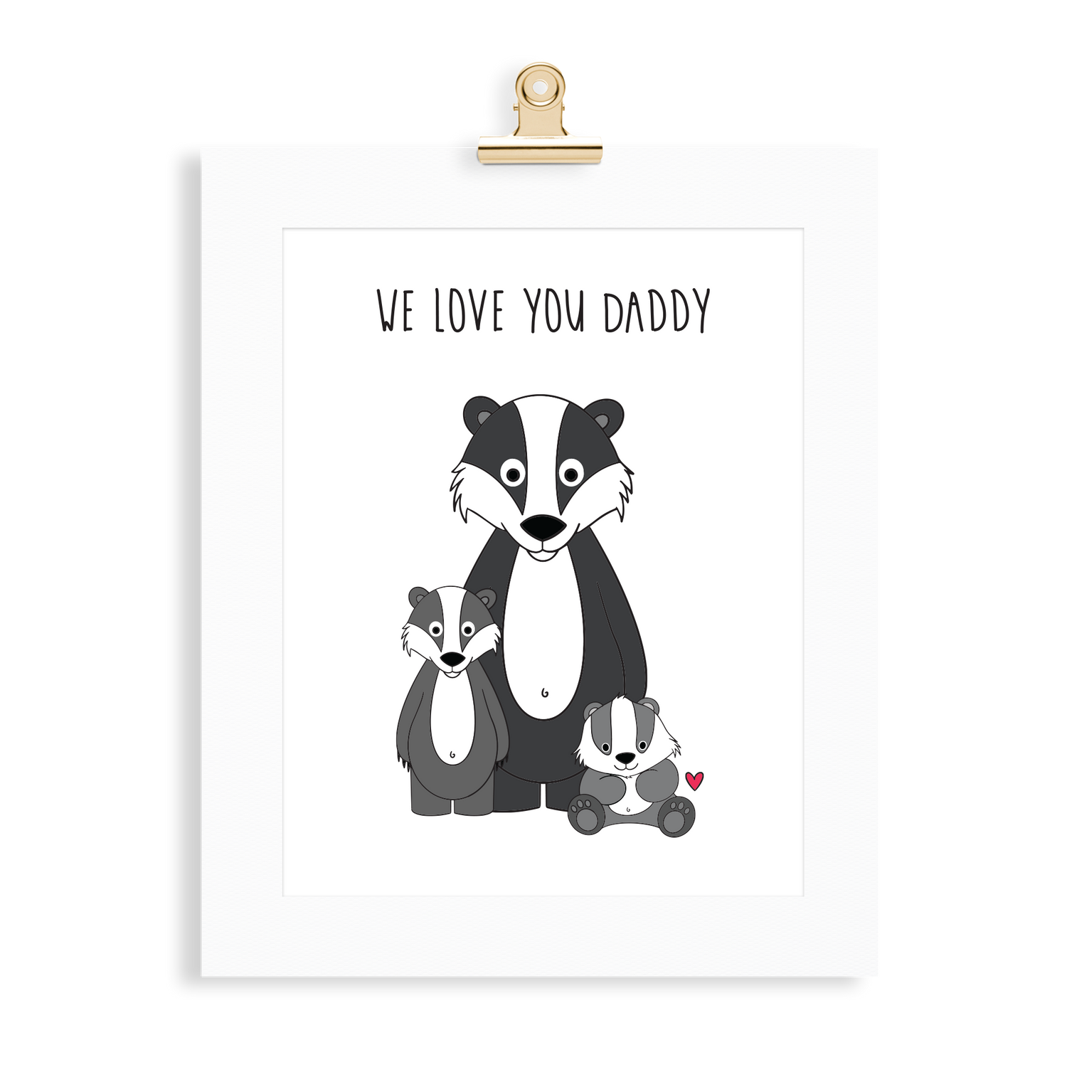 Badger Print (Love you Daddy) - Monkey & Me UK