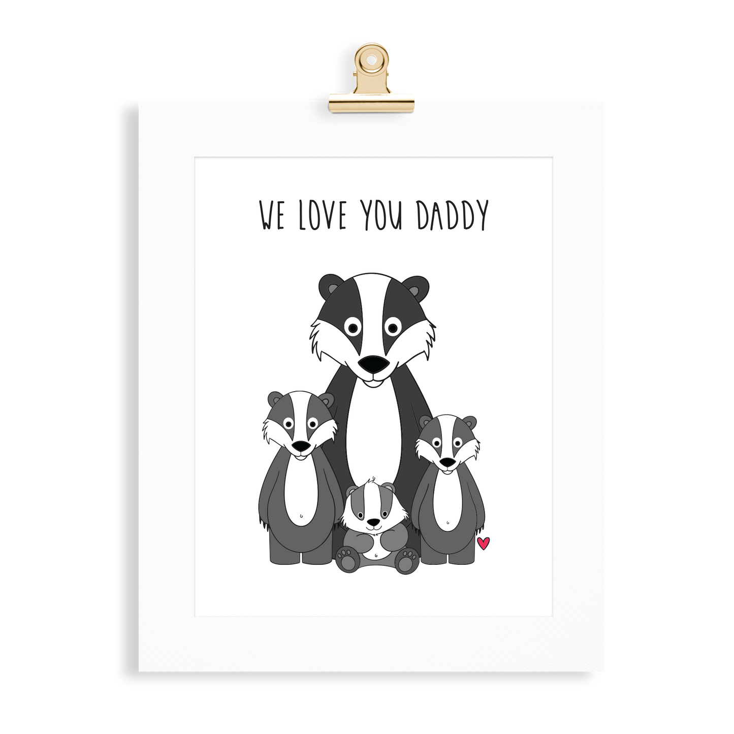Badger Print (Love you Daddy) - Monkey & Me UK