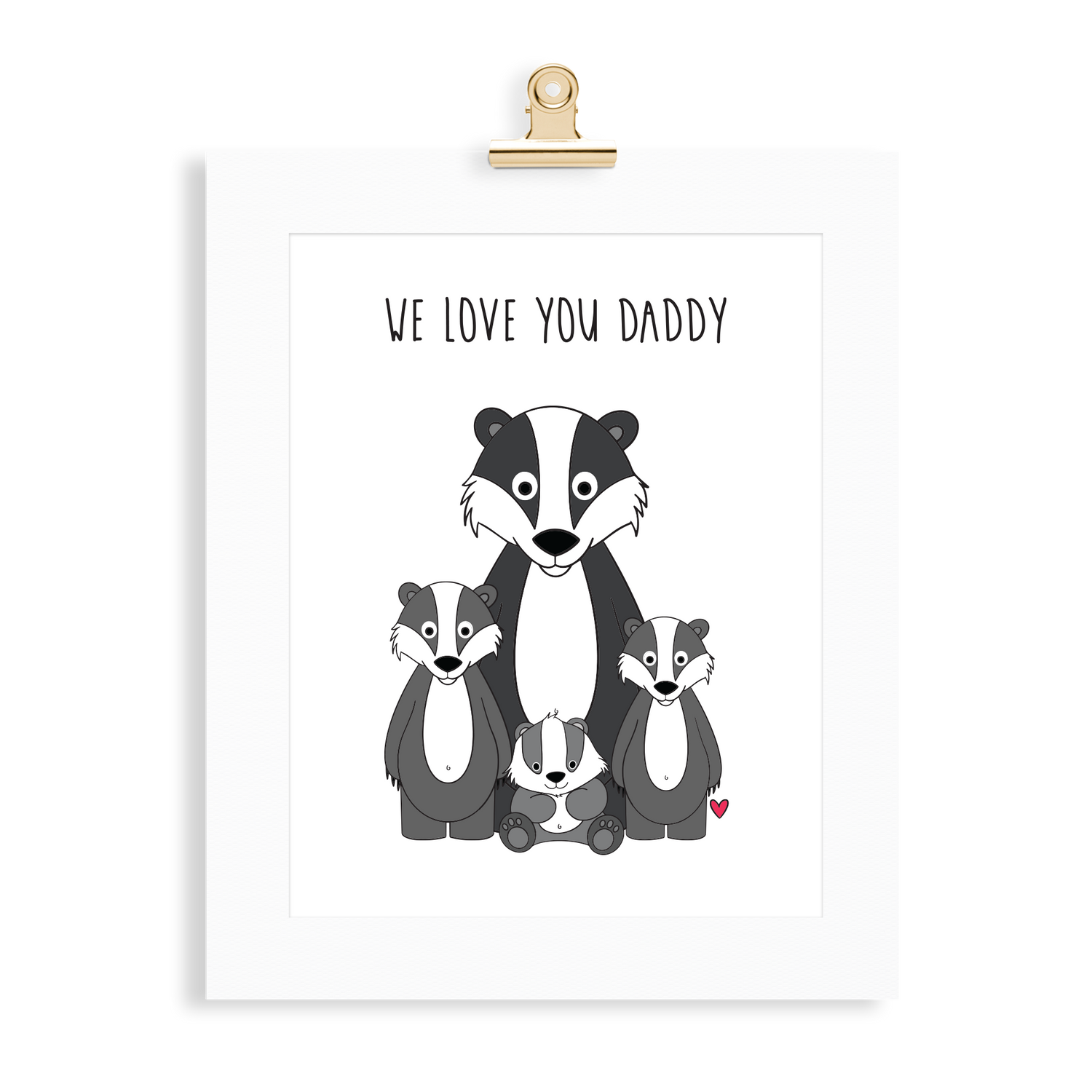 Badger Print (Love you Daddy) - Monkey & Me UK