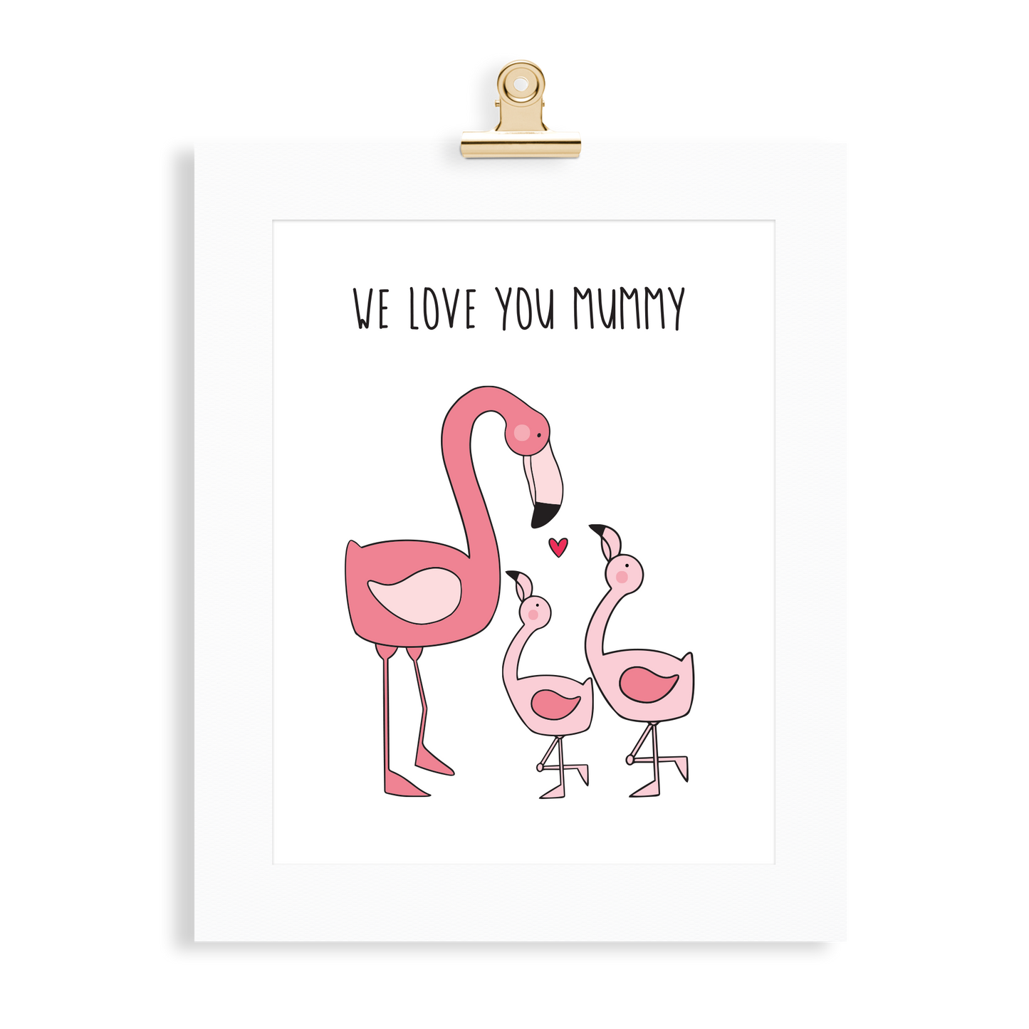 Flamingo Print (Love you Mummy) - Monkey & Me UK