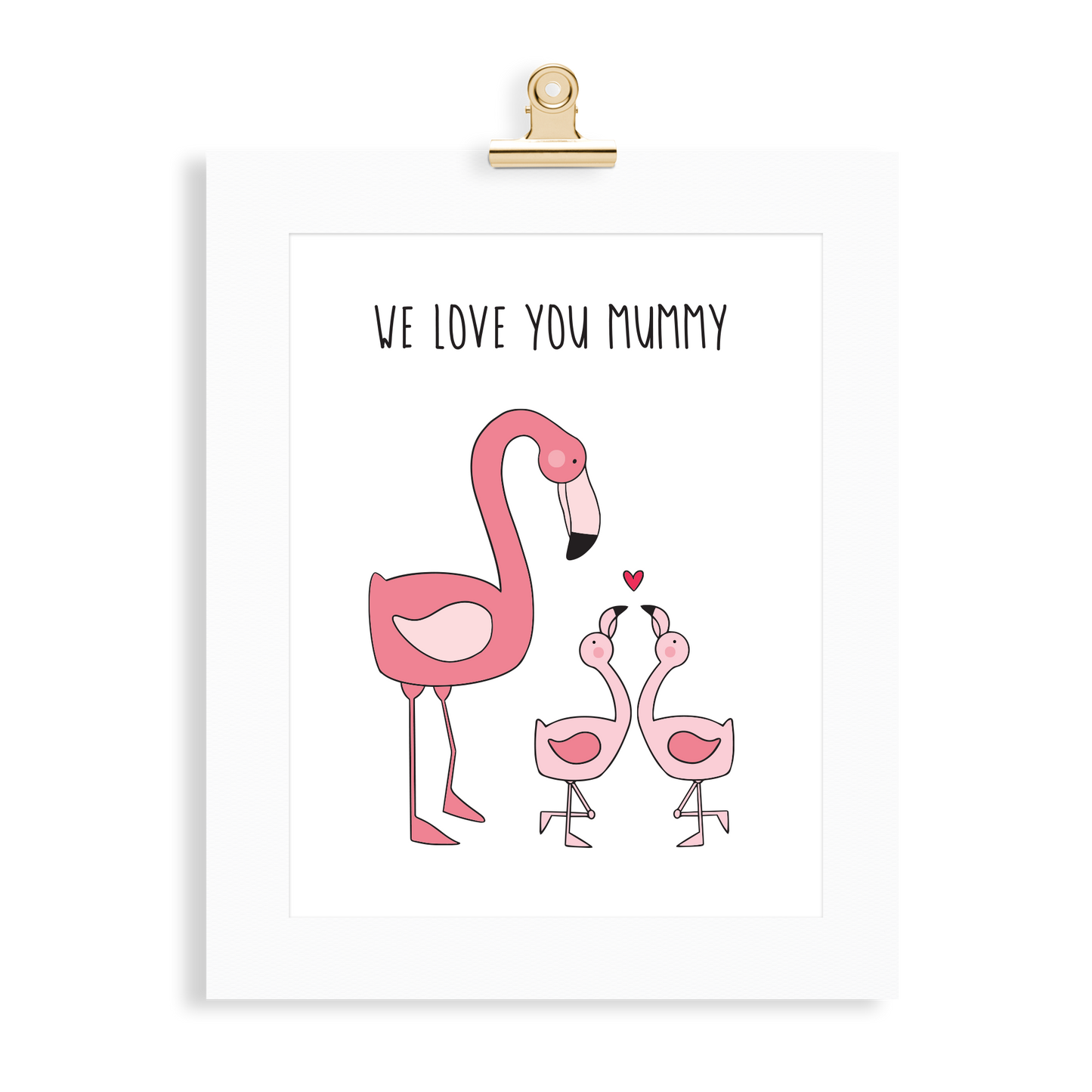 Flamingo Print (Love you Mummy) - Monkey & Me UK