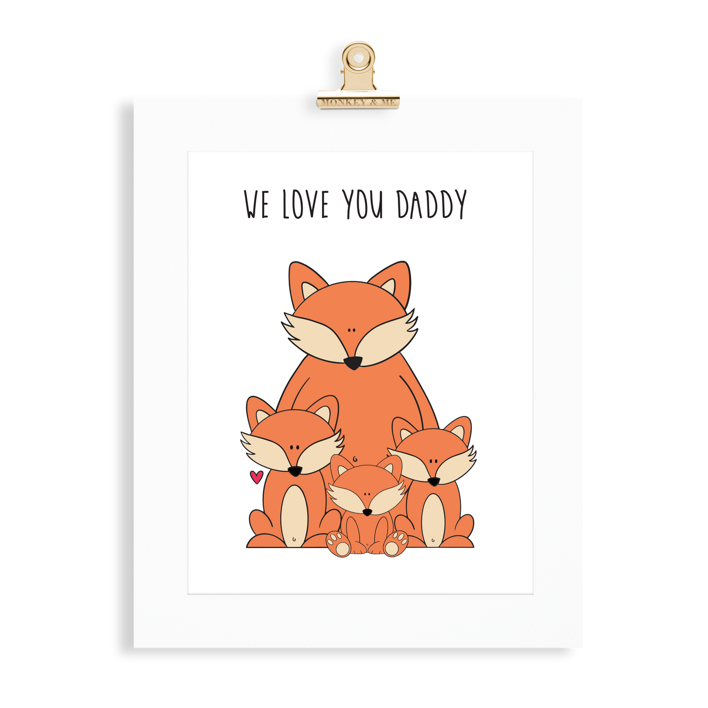 Fox Print (Love you Daddy) - Monkey & Me UK