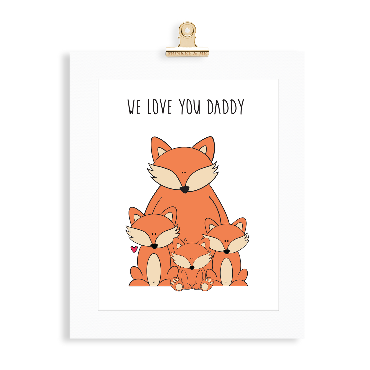 Fox Print (Love you Daddy) - Monkey & Me UK