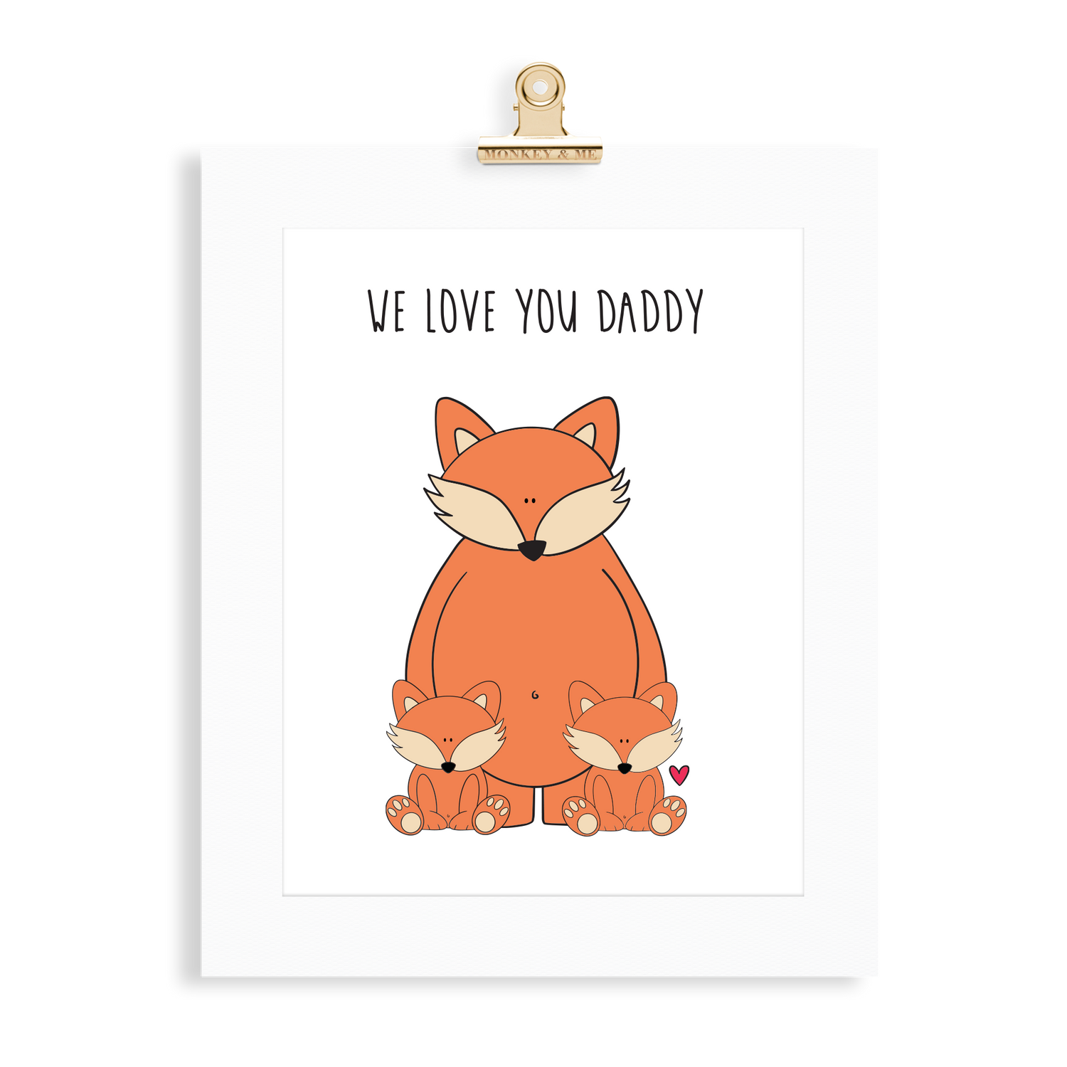 Fox Print (Love you Daddy) - Monkey & Me UK