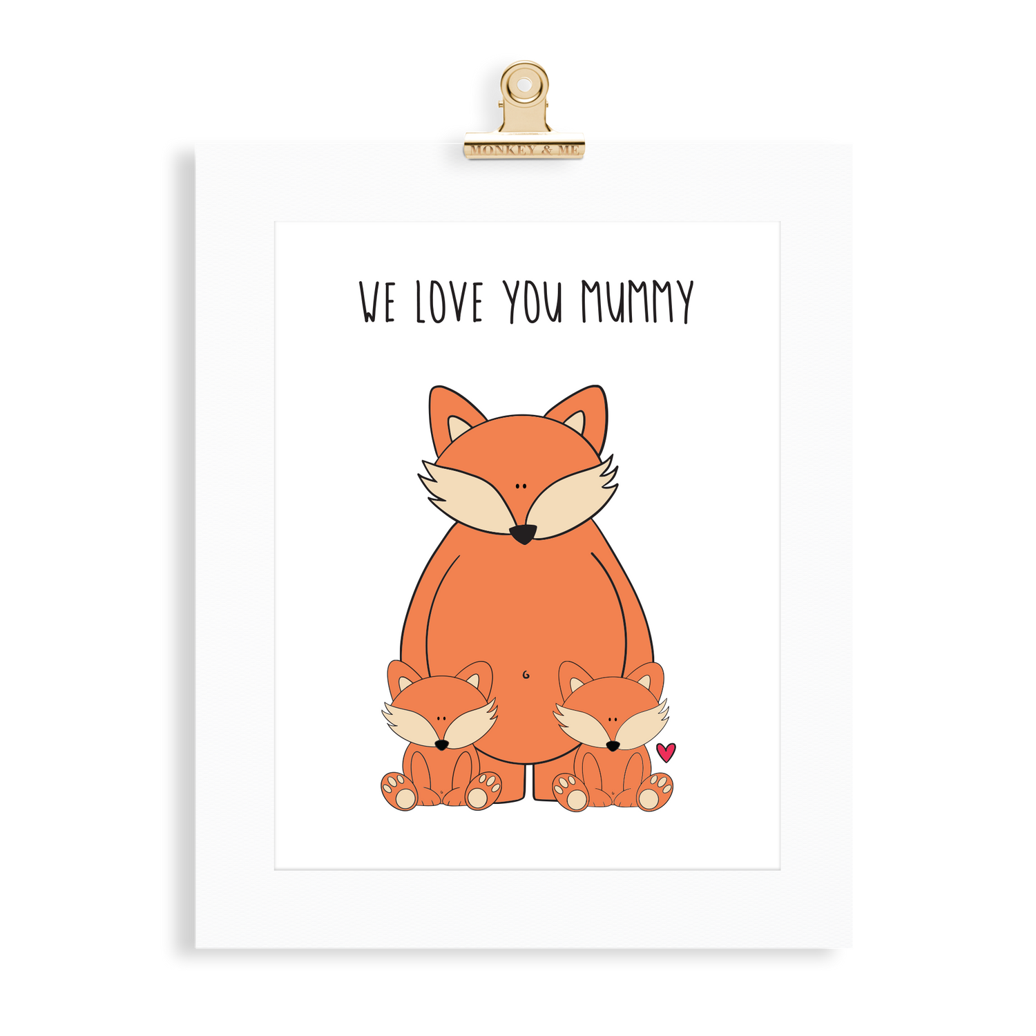 Fox Print (Love you Mummy) - Monkey & Me UK