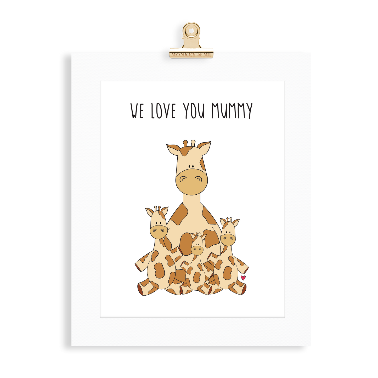 Giraffe Print (Love you Mummy) - Monkey & Me UK