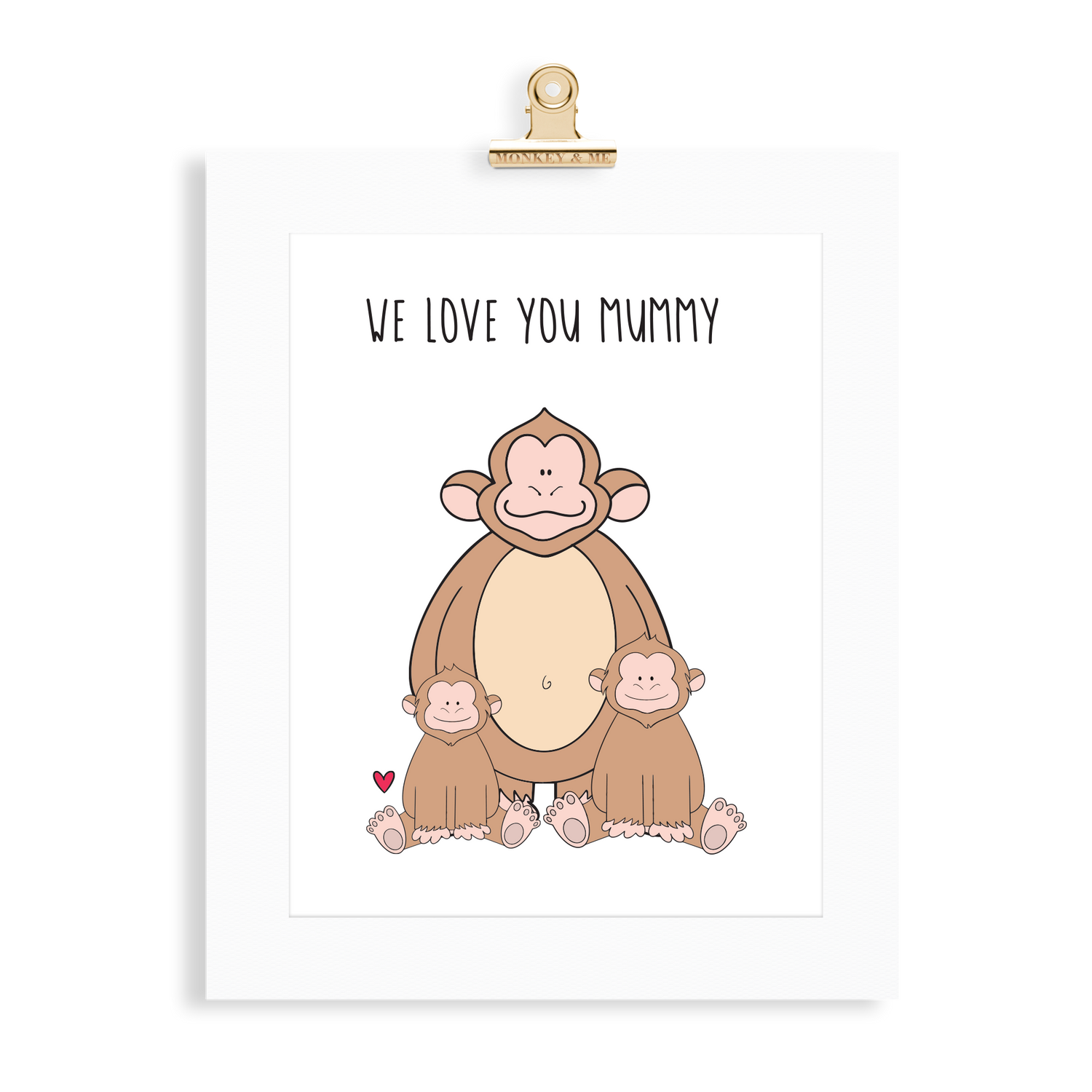 Monkey Print (Love you Mummy) - Monkey & Me UK
