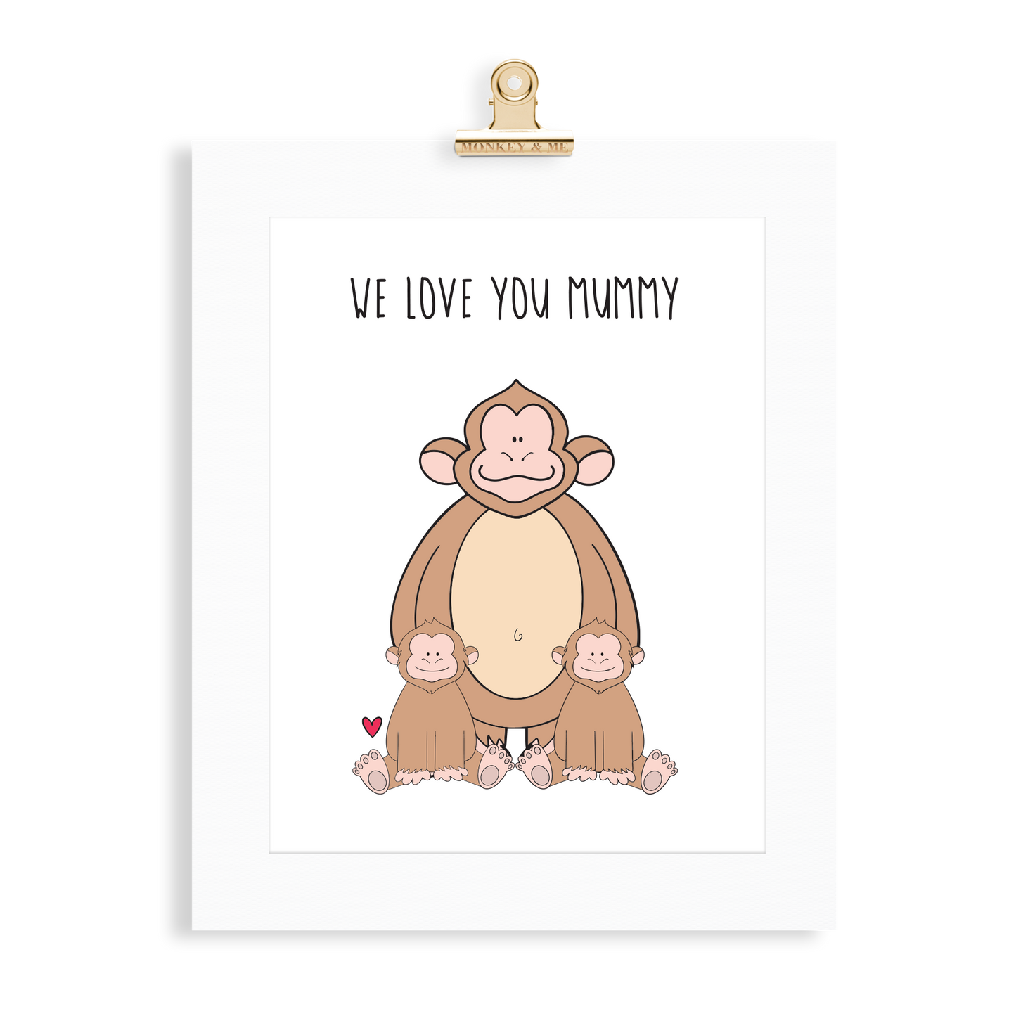 Monkey Print (Love you Mummy) - Monkey & Me UK
