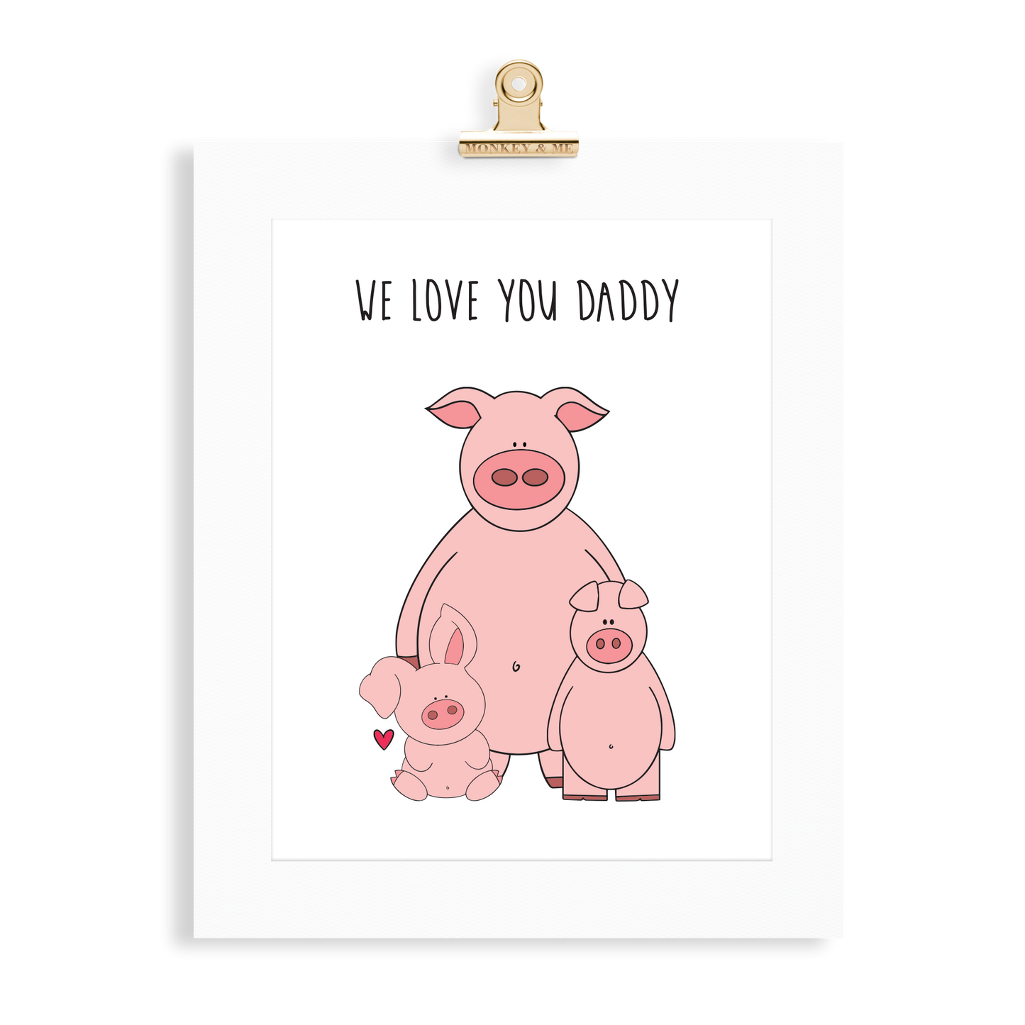 Pig Print (Love you Daddy) - Monkey & Me UK