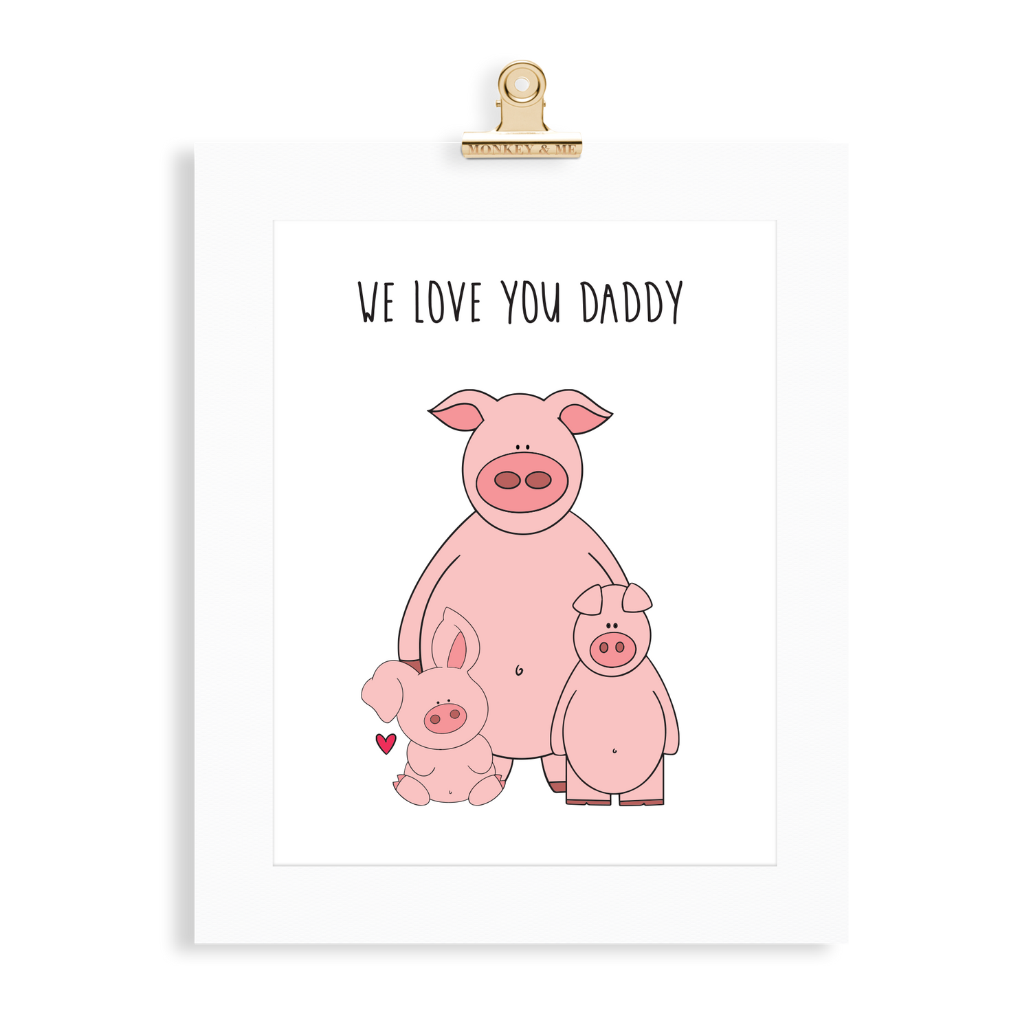 Pig Print (Love you Daddy) - Monkey & Me UK