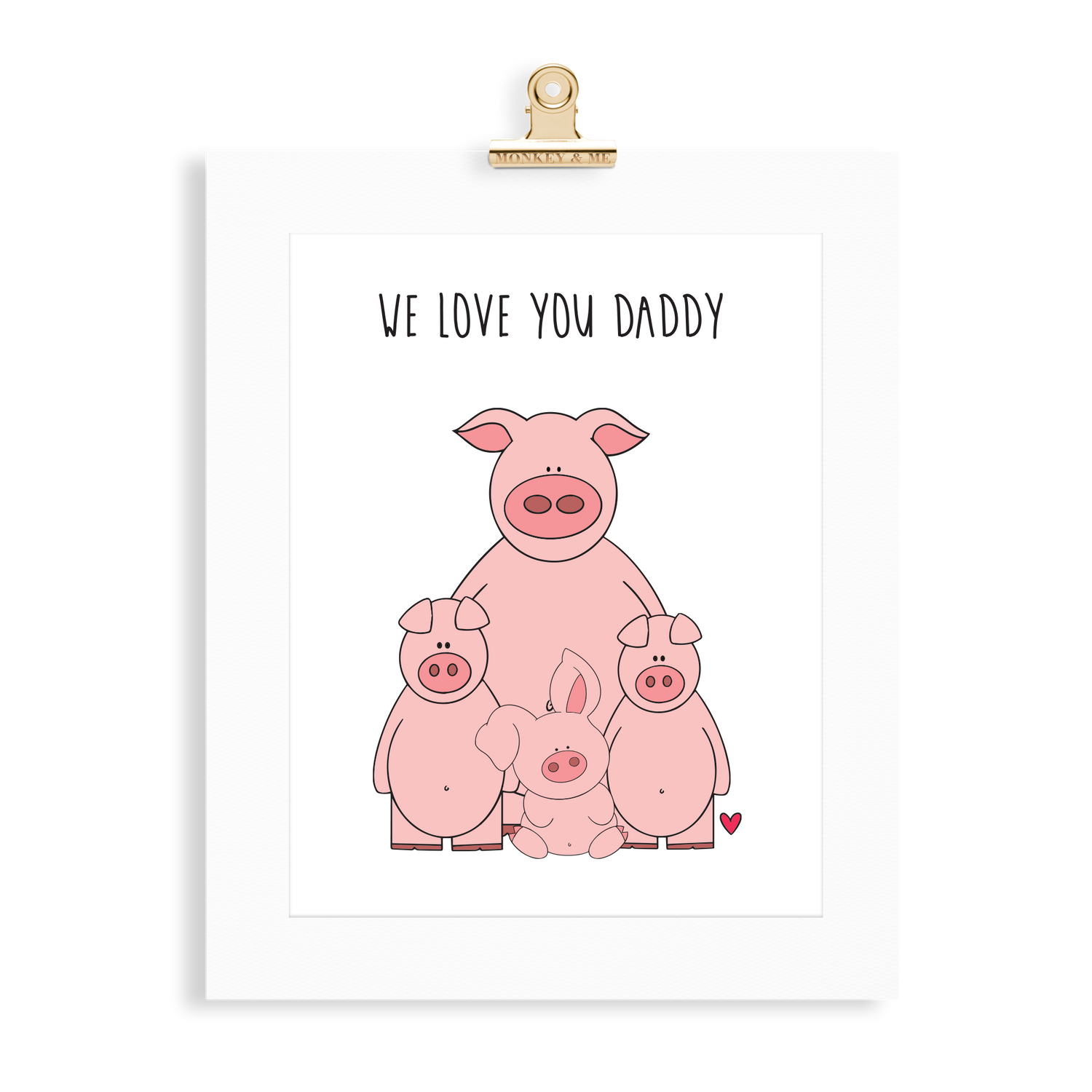 Pig Print (Love you Daddy) - Monkey & Me UK