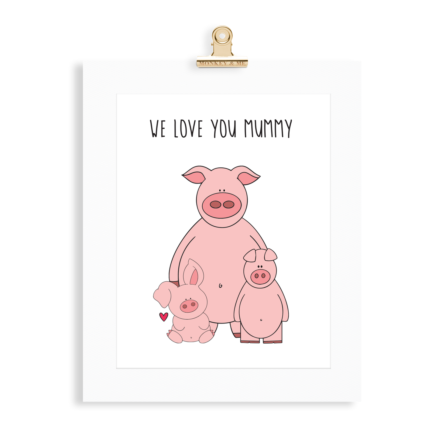 Pig Print (Love you Mummy) - Monkey & Me UK