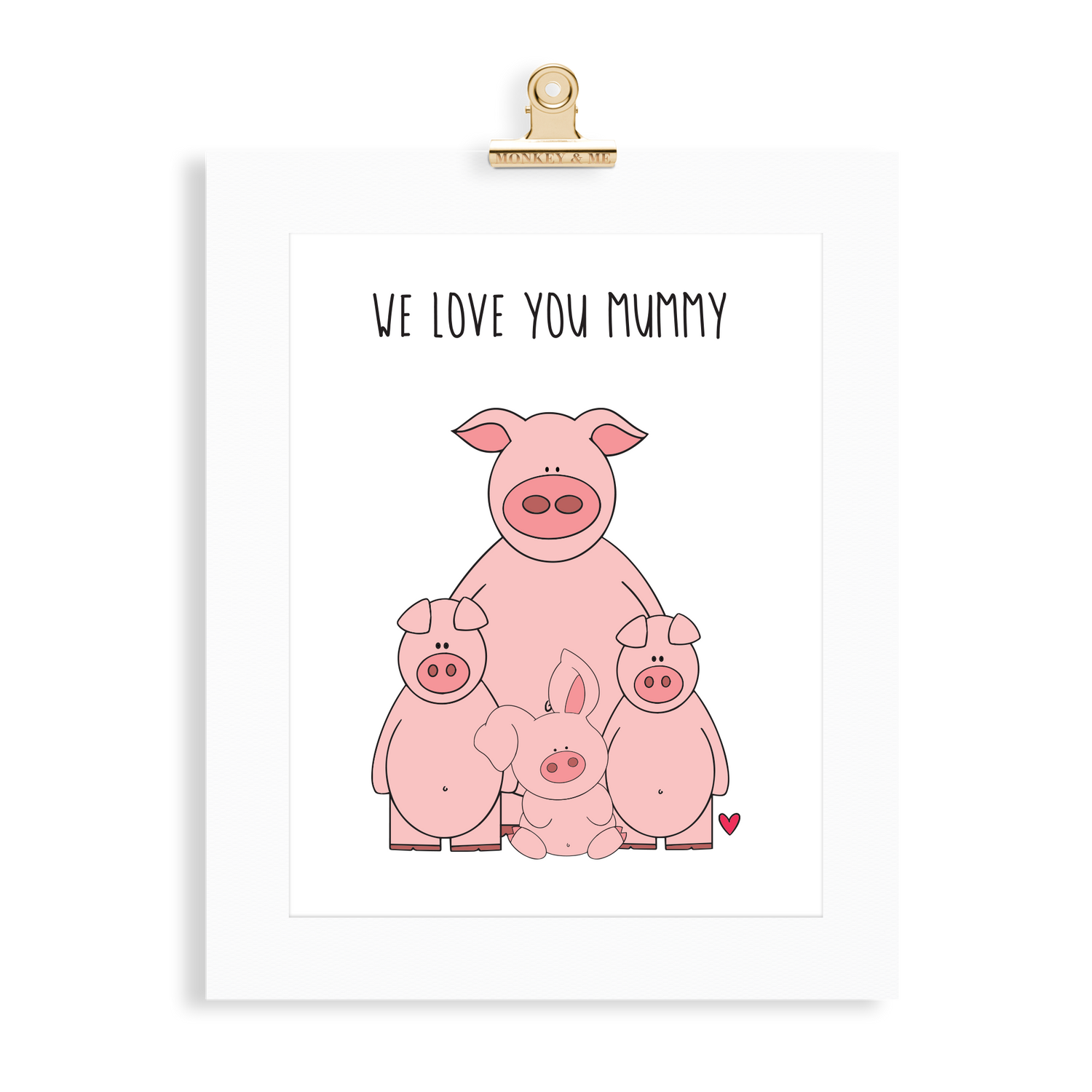 Pig Print (Love you Mummy) - Monkey & Me UK