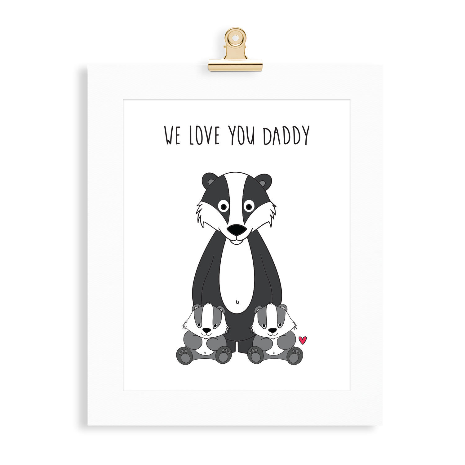 Badger Print (Love you Daddy) - Monkey & Me UK