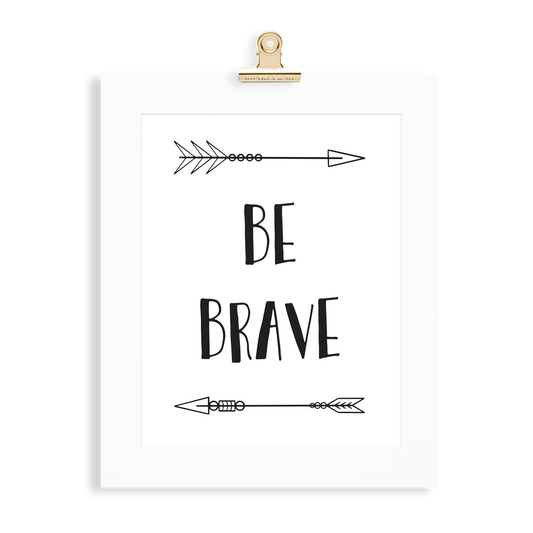 Be Brave Print - Monkey & Me UK