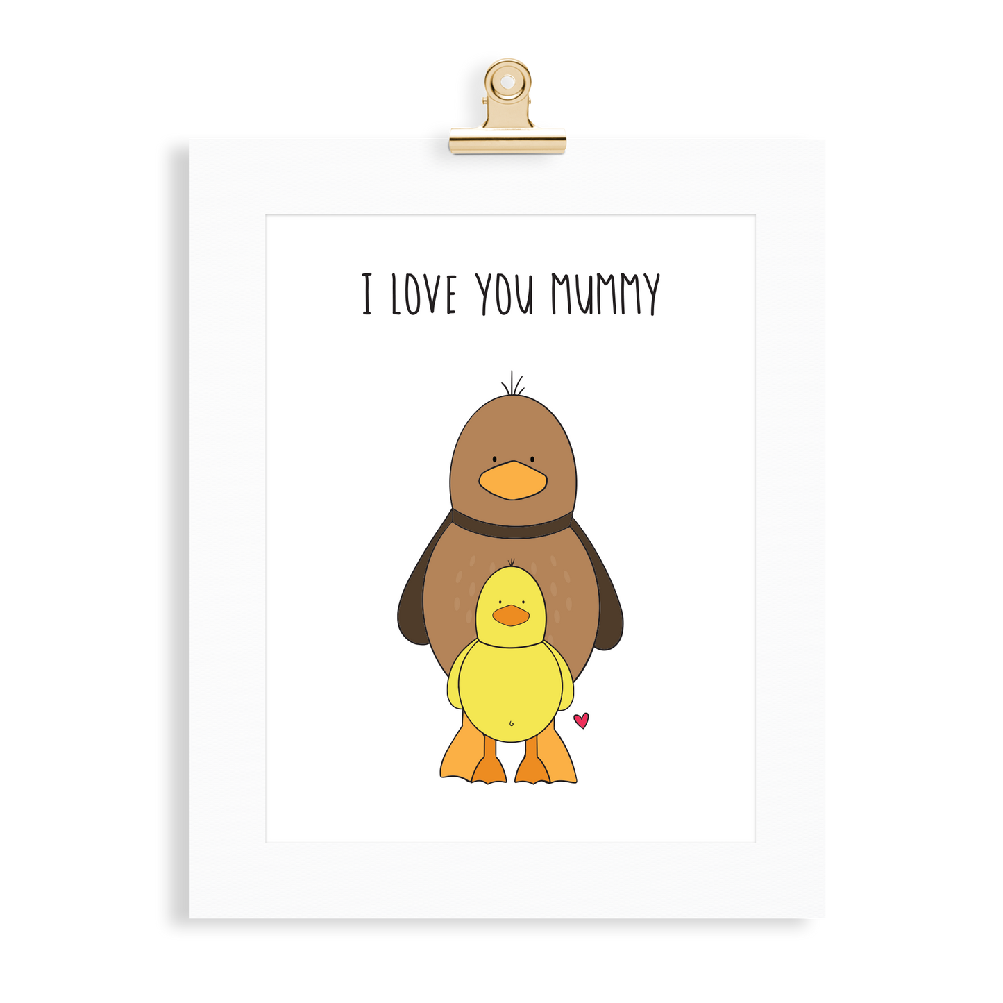 Duck Print (Love you Mummy) - Monkey & Me UK