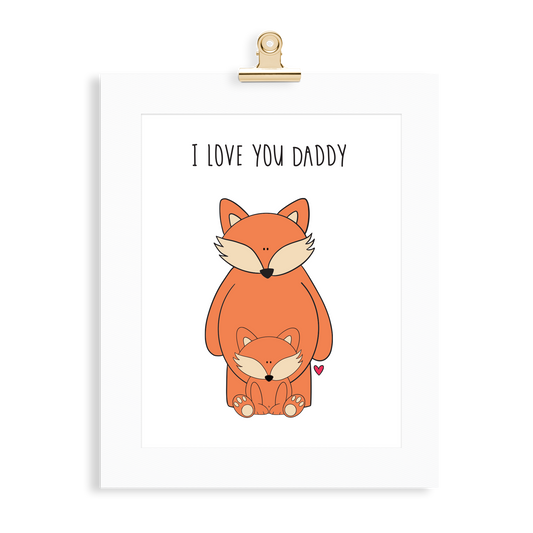 Fox Print (Love you Daddy) - Monkey & Me UK