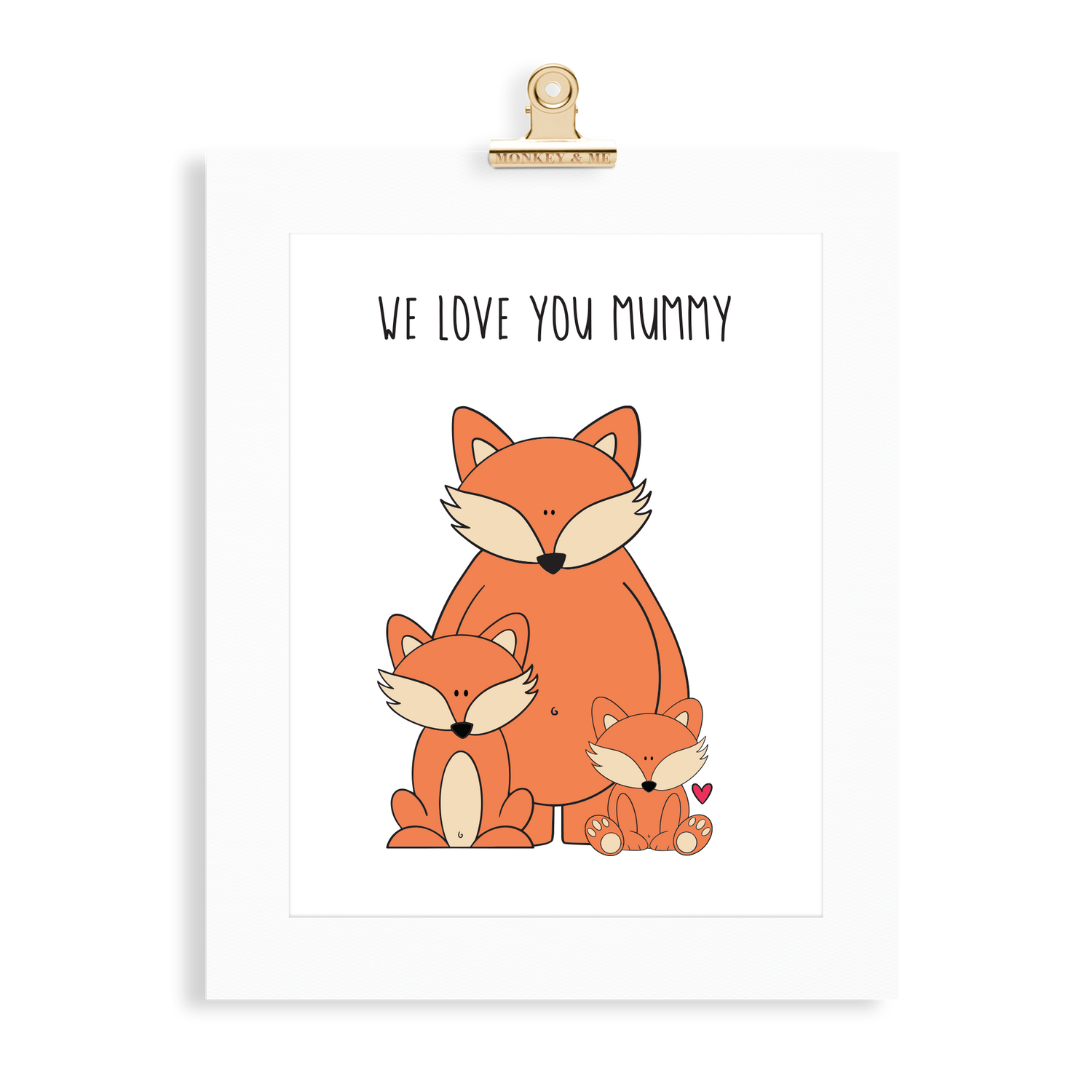 Fox Print (Love you Mummy) - Monkey & Me UK