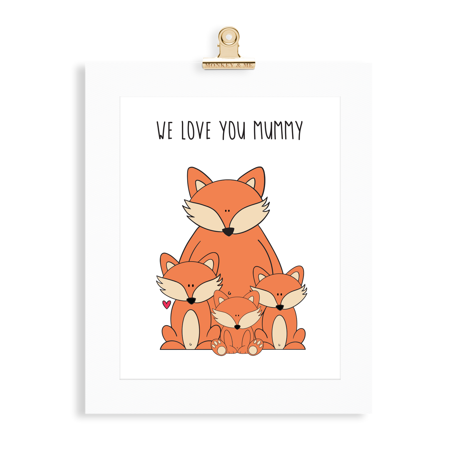 Fox Print (Love you Mummy) - Monkey & Me UK