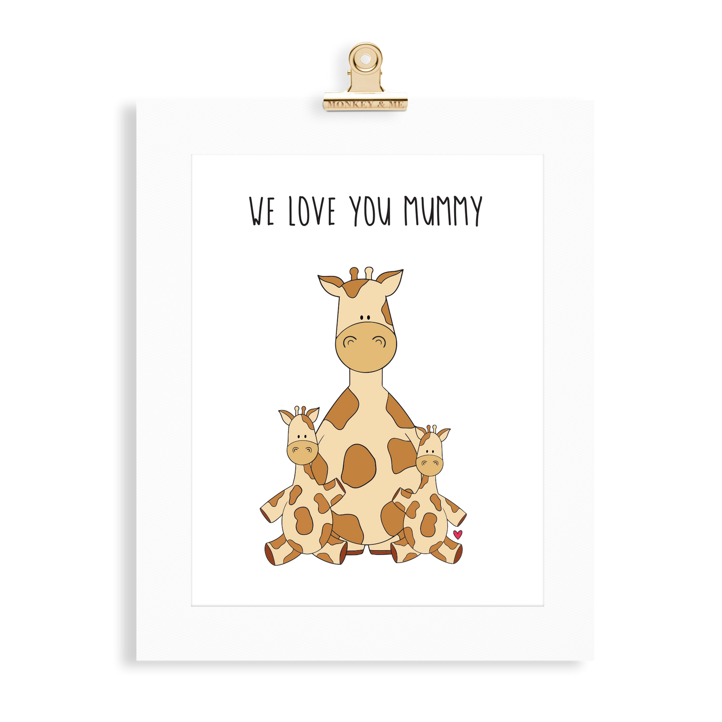 Giraffe Print (Love you Mummy) - Monkey & Me UK