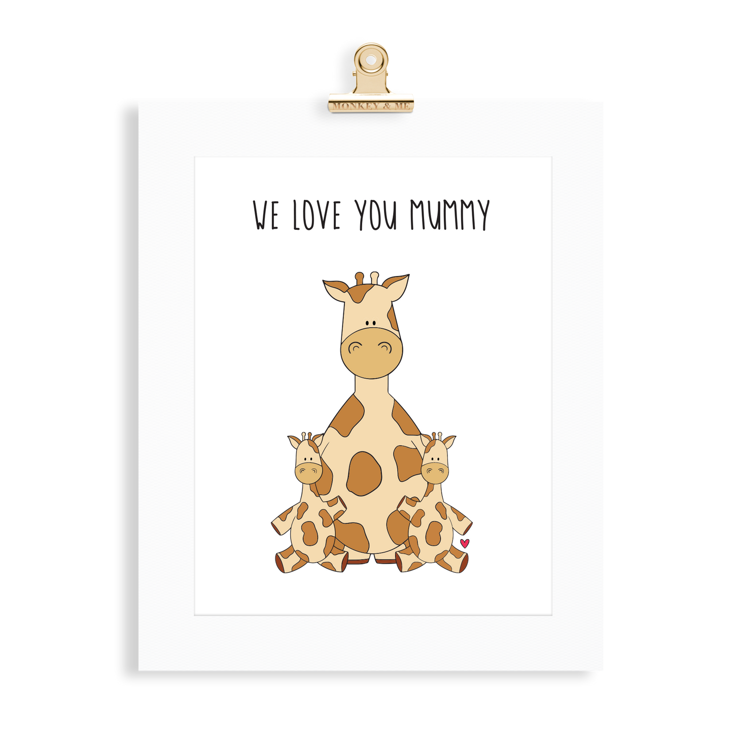 Giraffe Print (Love you Mummy) - Monkey & Me UK