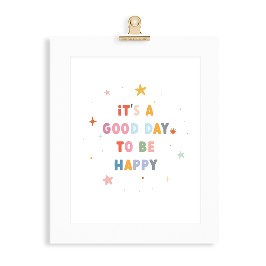 Good Day To Be Happy Print - Monkey & Me UK