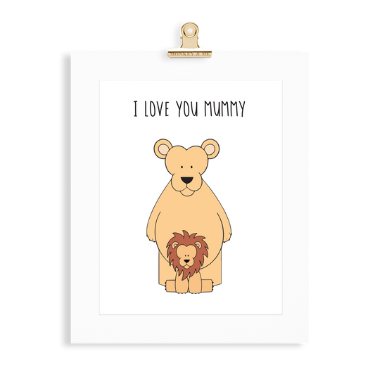 Lioness Print (Love you Mummy) - Monkey & Me UK