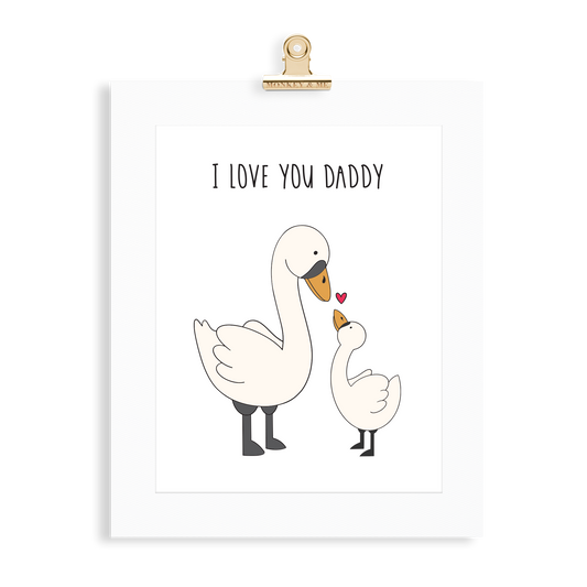 Swan Print (Love you Daddy) - Monkey & Me UK